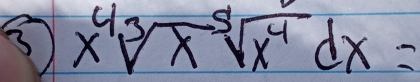 5 xsqrt[4](3)sqrt[5](x^4)dx=