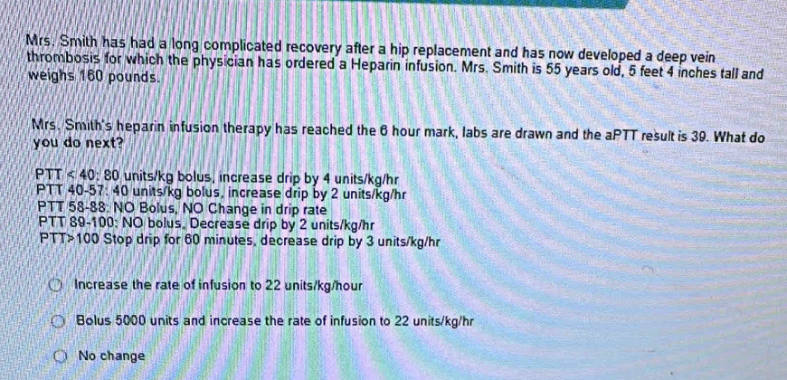 Solved: Mrs. Smith has had a long complicated recovery after a hip ...