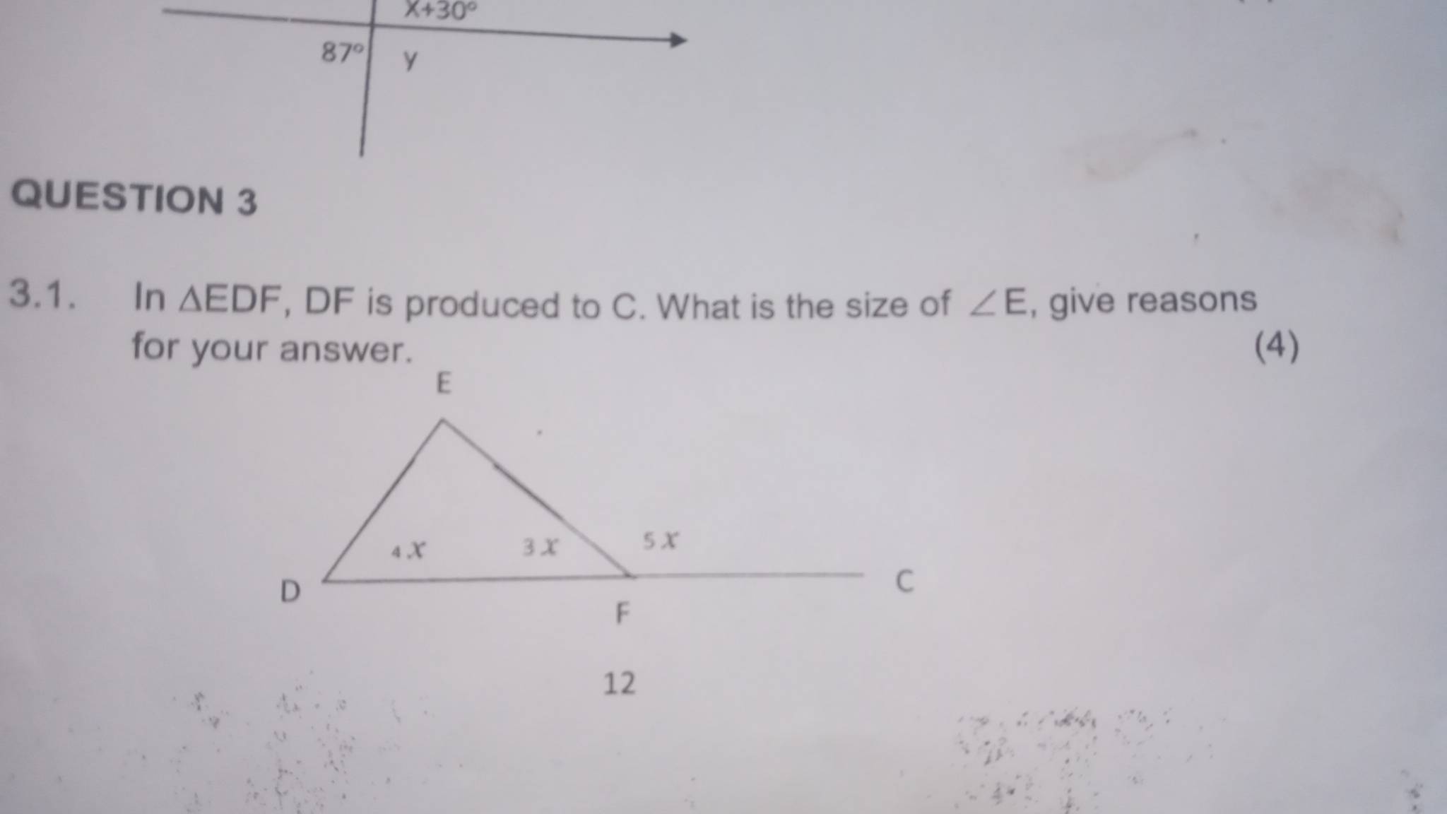 Solved: x+30° 87° y QUESTION 3 3.1. . In EDF , DF is produced to C ...