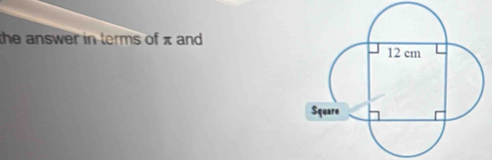 the answer in terms of π and