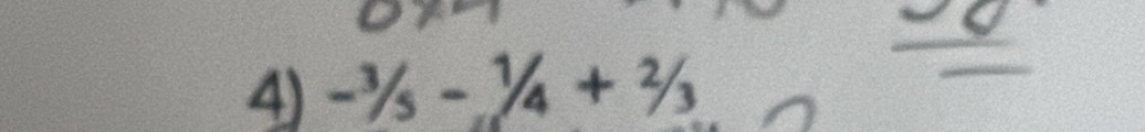 -^3/_5-^1/_4+^2/_3