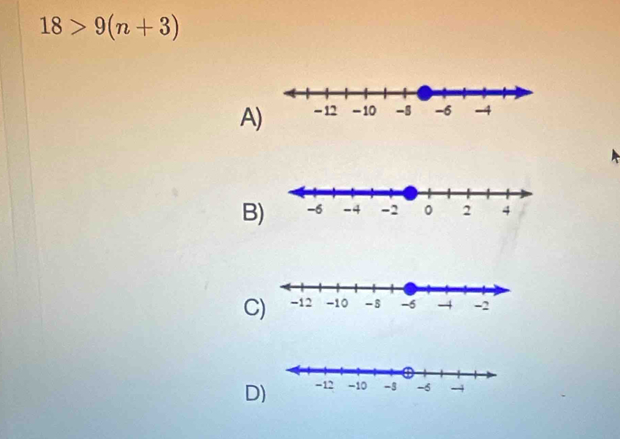 18>9(n+3)
A
B
C)
D