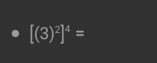 [(3)^2]^4=