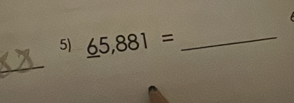 _ 65,881= _ 
_