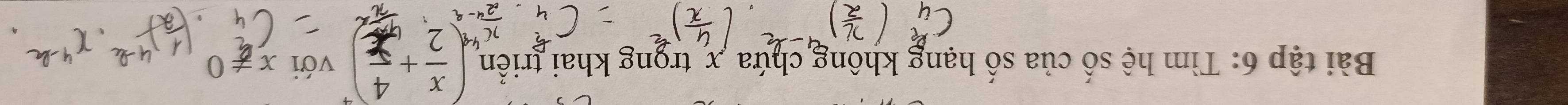 Bài tập 6: Tìm hệ số của số hạng không chứa x trọng khai triển ( x/2 + 4/x )^4 với x!= 0