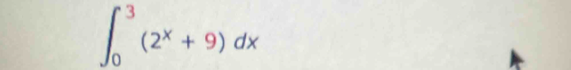 ∈t _0^(3(2^x)+9)dx