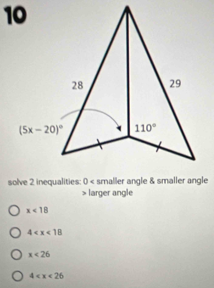 > larger angle
x<18</tex>
4
x<26</tex>
4