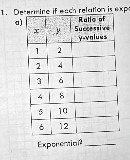 Def each relation is exp 
a) 
Exponential?_