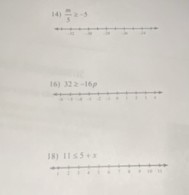  m/5 ≥ -5
16) 32≥ -16p.8 -- 5 .4 -3 -2 -1 @ 2 B 4