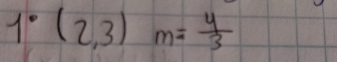 1°(2,3)m= 4/3 