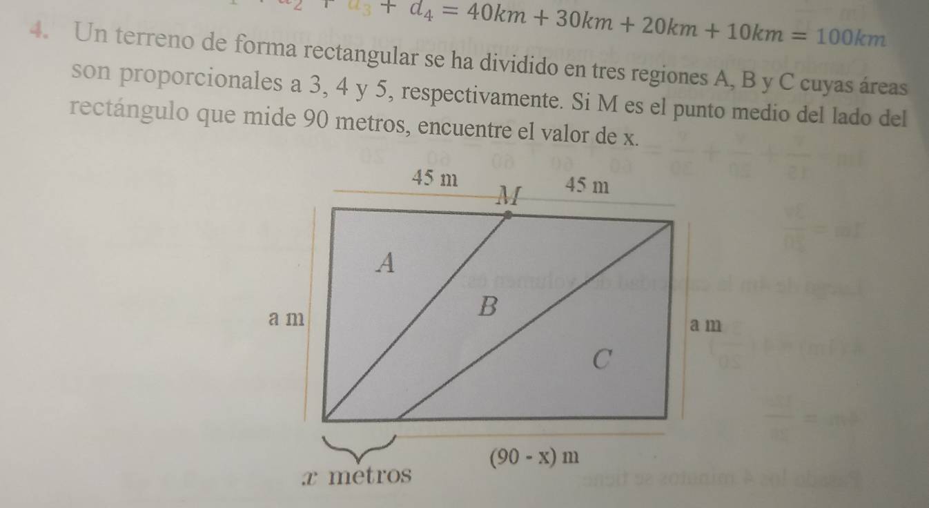 Resuelto:+d_4=40km+30km+20km+10km=100km 4. Un terreno de forma ...
