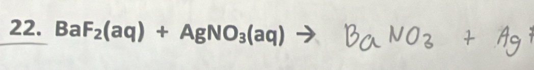 BaF_2(aq)+AgNO_3(aq)to