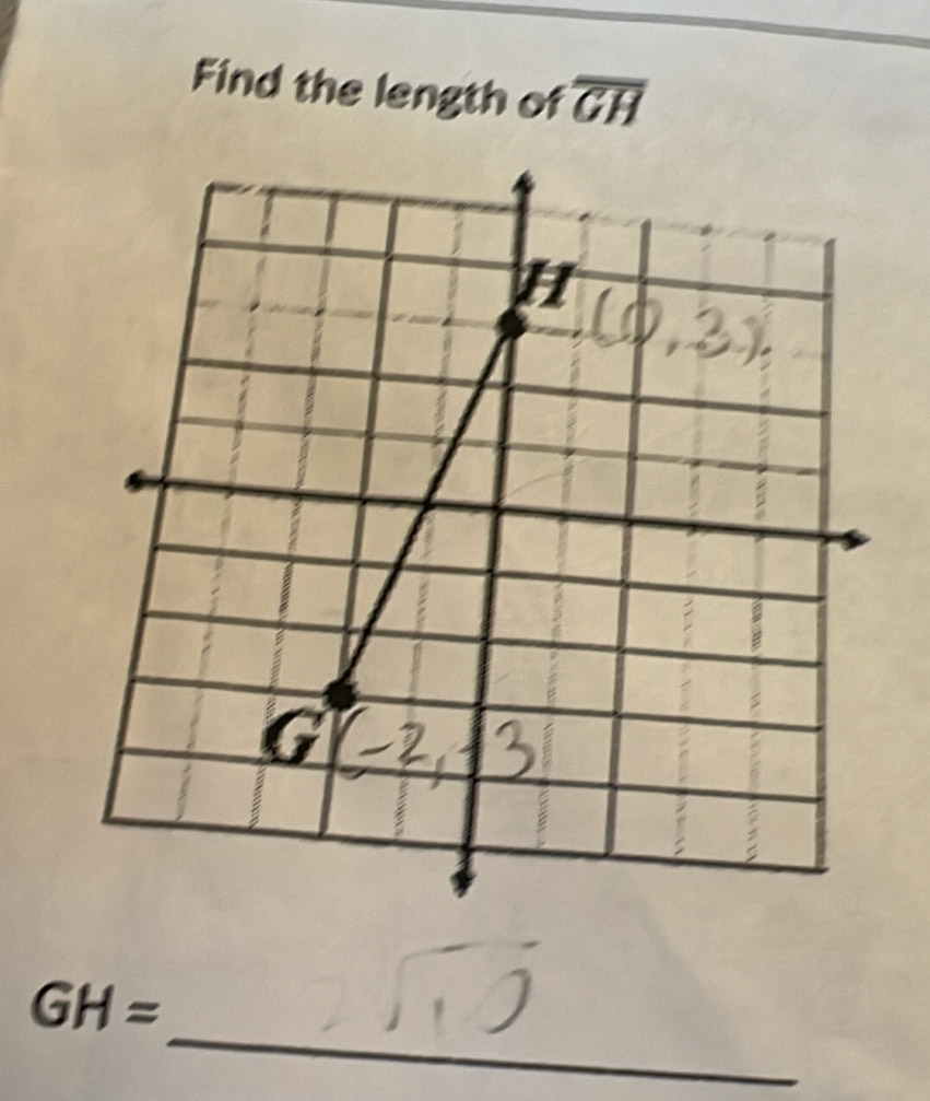 Find the length of overline GH
_
GH=