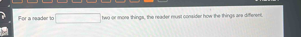 For a reader to f(x)=f(x)+g(x) two or more things, the reader must consider how the things are different.