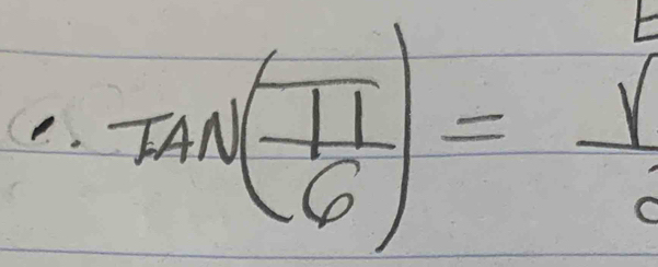 tan ( 11/6 )=frac 1/6