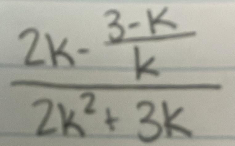 frac 2k- (3-k)/k 2k^2+3k