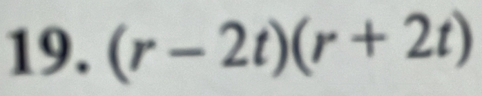 (r-2t)(r+2t)