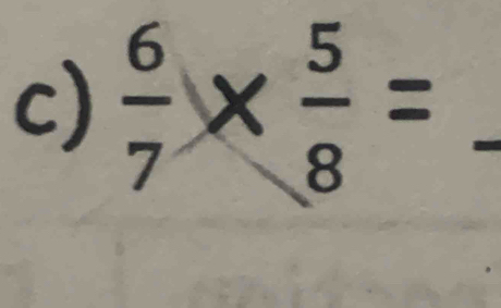  6/7 *  5/8 = _