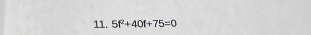 5f^2+40f+75=0