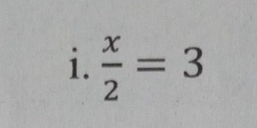  x/2 =3