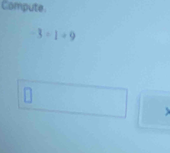 Compute
3=1+9
n