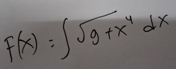 f(x)=∈t sqrt(9+x^4)dx