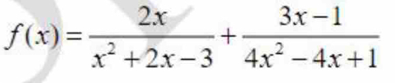 f(x)= 2x/x^2+2x-3 + (3x-1)/4x^2-4x+1 