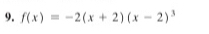 f(x)=-2(x+2)(x-2)^3