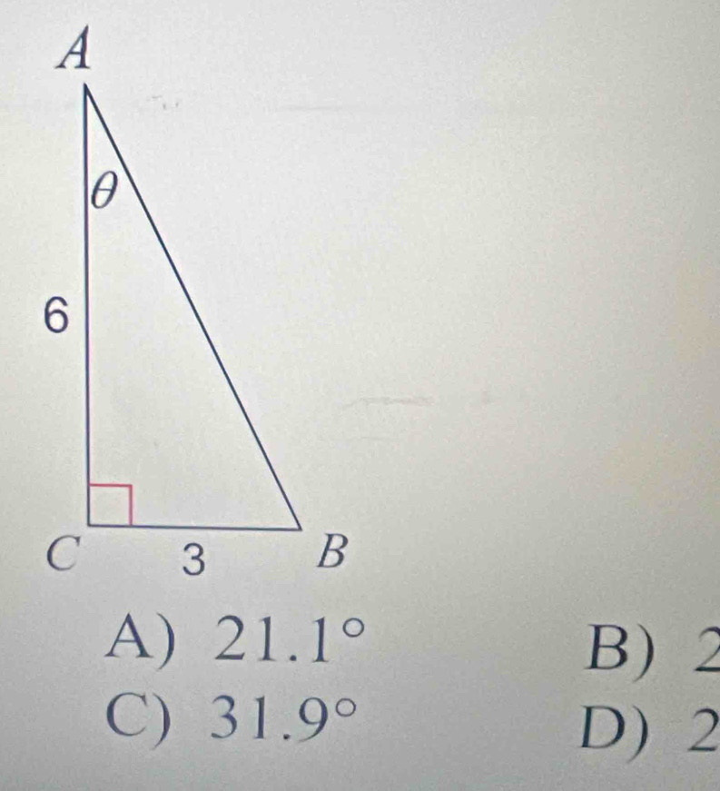 B) 2
C) 31.9°
D) 2