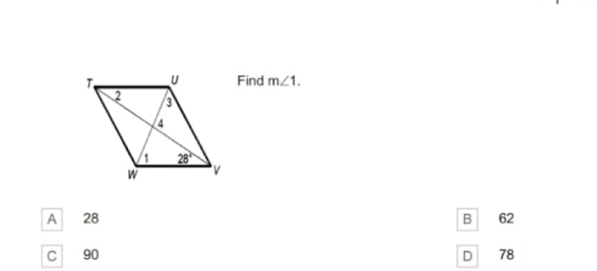 Find m∠ 1.
A 28 B 62
C ₹90 D 78