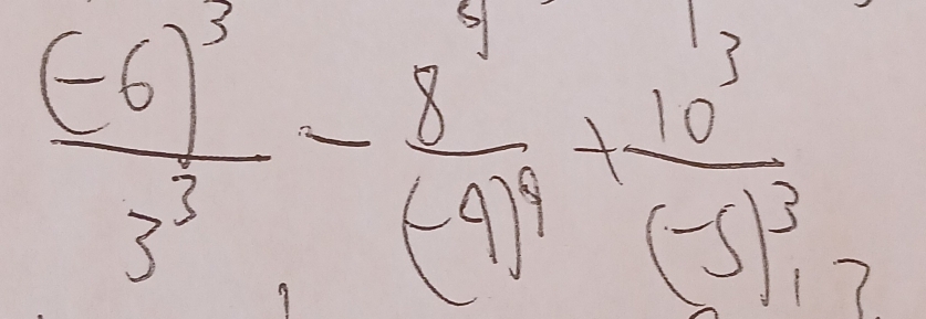 frac (-6)^33^3-frac 8(-4)^4frac 1frac 10^3(-5)^3· 7