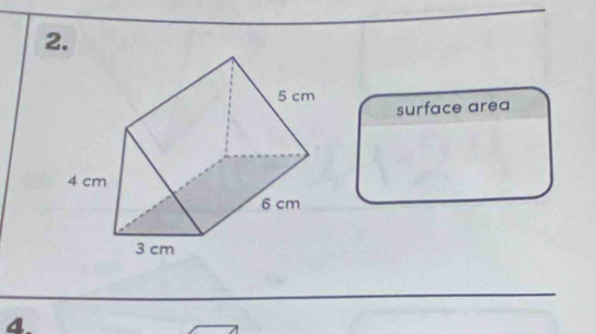 surface area 
_ 
4.