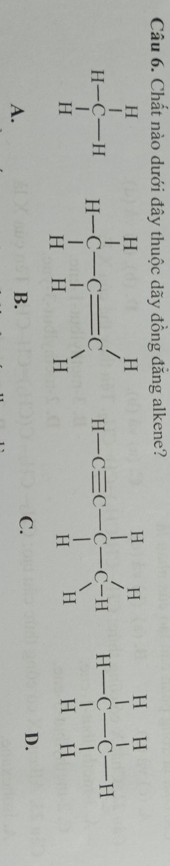 Chất nào dưới ở
beginarrayr H H&H H&H&H-C-C=C&H&H-C=C- H/H -C-H&H&H- H/H -C-H H&H&H&H-C&H-C