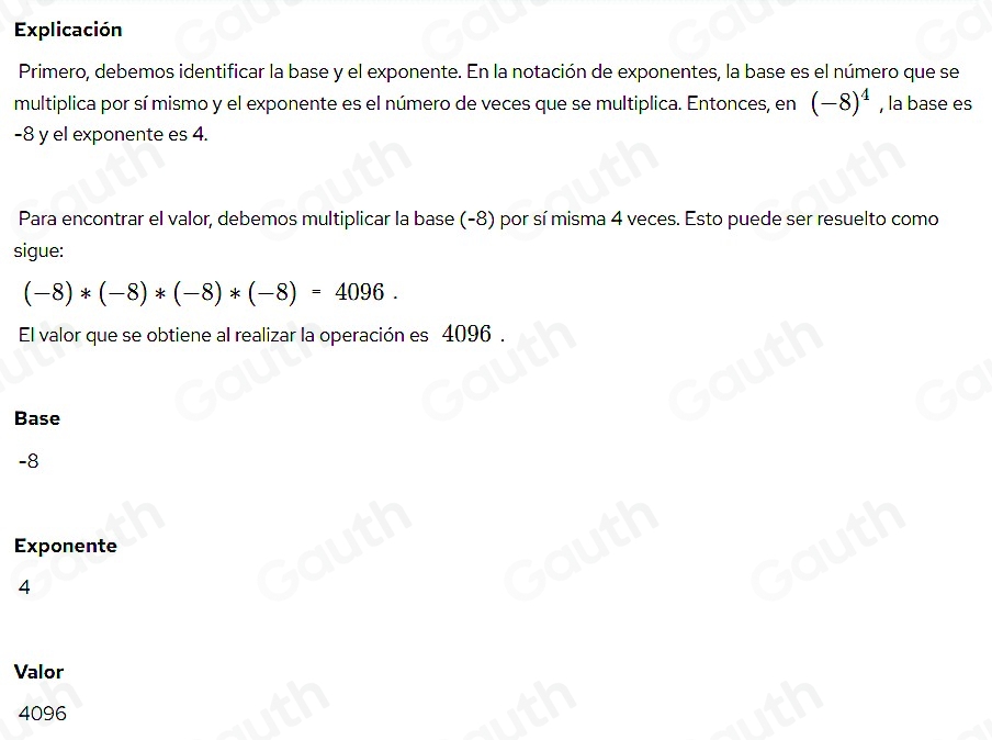 Solved: Identifica la base y el exponente; entonces halla el valor. (-8 ...
