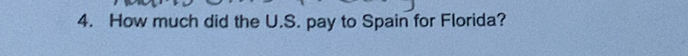 How much did the U.S. pay to Spain for Florida?