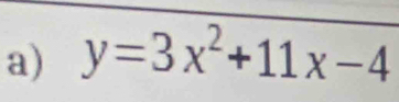 y=3x^2+11x-4