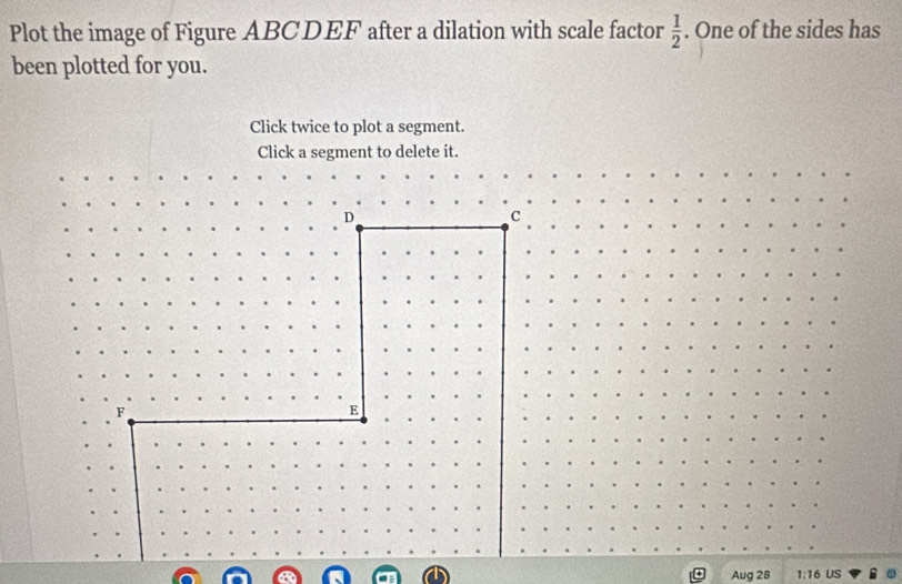 Solved: Plot the image of Figure ABCDEF after a dilation with scale ...