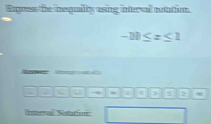 Express the inequality asing intervall notation. 
a Nito