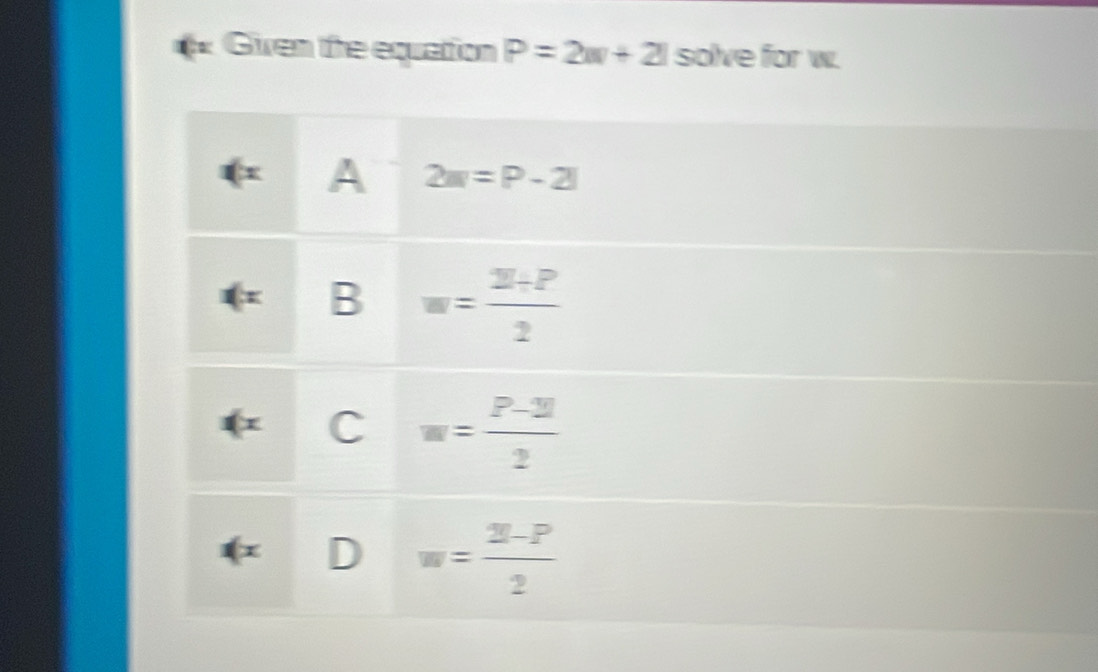 Given the equation P=2w+2 solve for w.