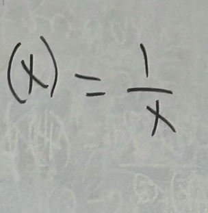 (x)= 1/x 