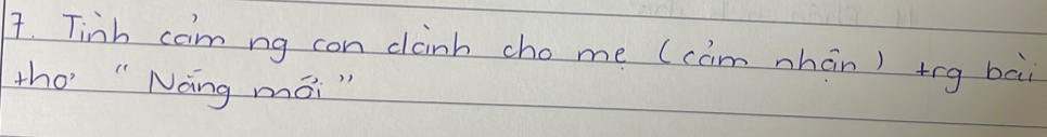 Tinh cam ng con clanh cho me (cam nhān) trg bāi 
tho " Nang mai "