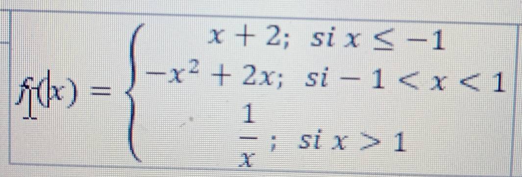 f(k)=beginarrayl x+2;six≤ -1 -x^2+2x;si-1 1endarray.