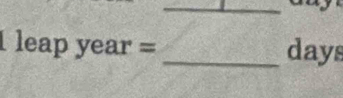 [leapyear= _  days
