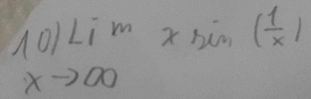 beginarrayr 10)Lim xto 00endarray xsin ( 1/x )