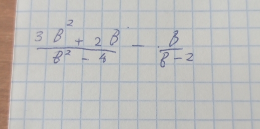  (3B^2+2B)/B^2-4 - B/8-2 