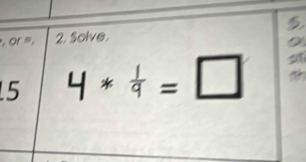 or =, 2, Solve,
a
5