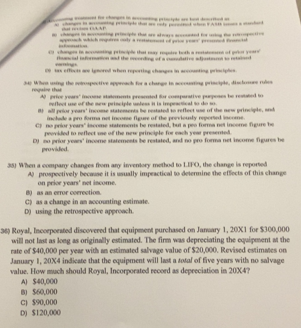 Solved: smaring treatment for changes in accounting principle are hest ...