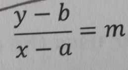  (y-b)/x-a =m