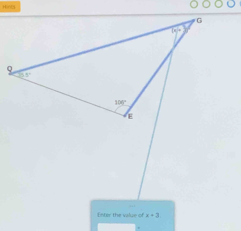 Hints
Enter the value of x+3.
。