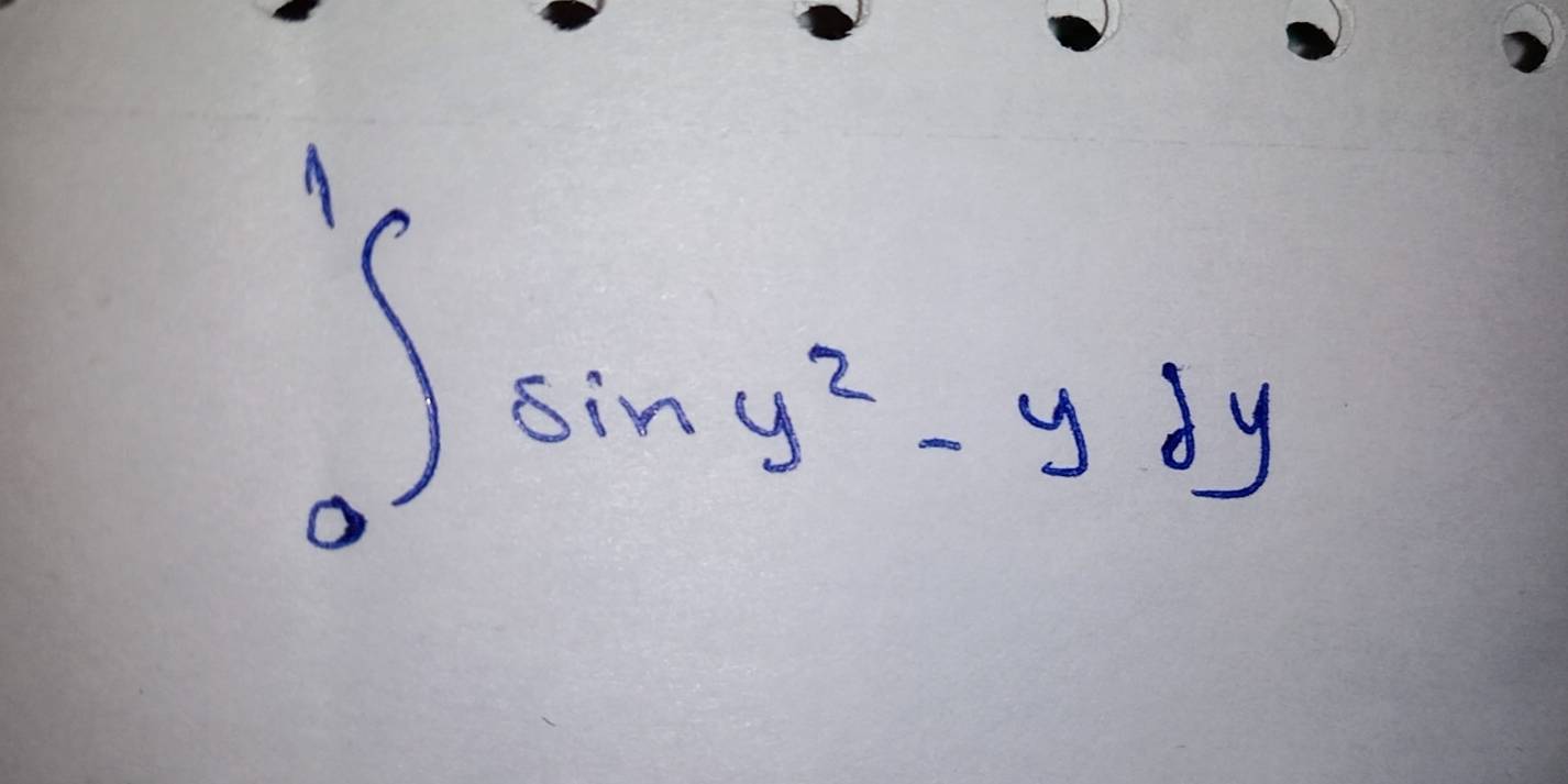 ∈tlimits _0^(1sin y^2)-ydy